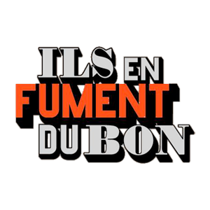 Ils en Fument du Bon